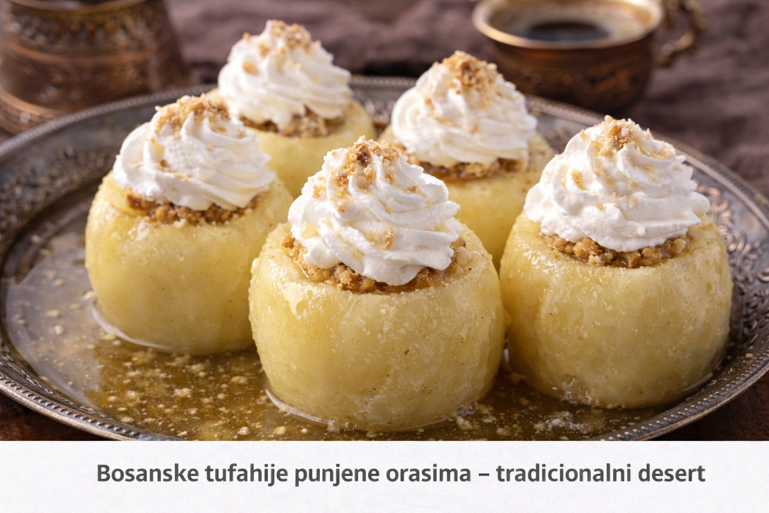 Bosanske tufahije punjene orasima – tradicionalni desert